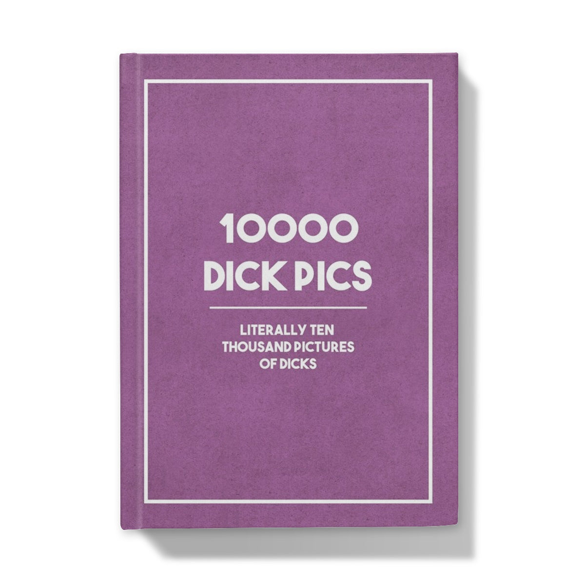 10000 Dick pics - Anteckningsbok