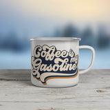 Coffee is my Gasoline