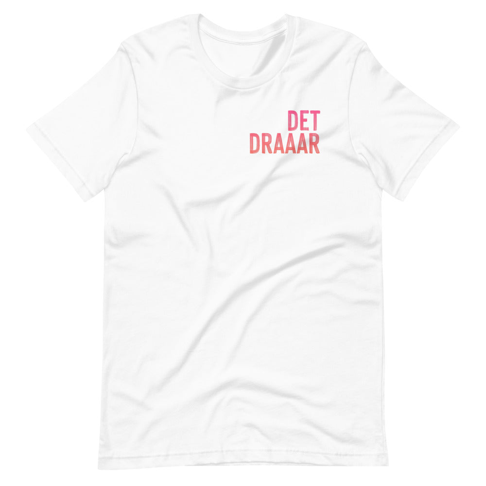 Det Draaar - Unisex - T-shirt
